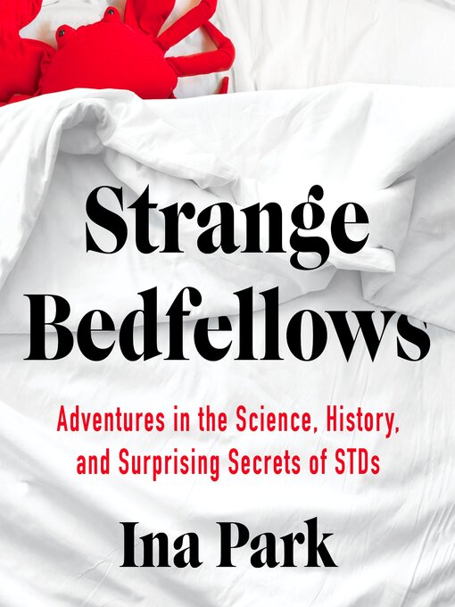 Title details for Strange Bedfellows by Ina Park - Available